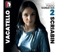 Alexandre Scriabine : Intégrale des sonates pour piano, vol. 2. Vacatello.