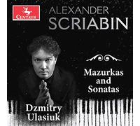 Alexandre Scriabine : Mazurkas et sonates pour piano. Ulasiuk.