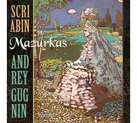 Alexandre Scriabine : Mazurkas pour piano. Gugnin.