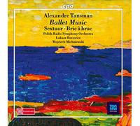 Alexandre Tansman : Musique de ballet. Borowicz, Michniewski.