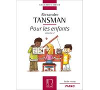 Alexandre tansman : pour les enfants vol. 2 - piano
