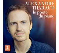 Alexandre Tharaud - Alexandre Tharaud - Le Poète Du Piano (3 Cd Digipack)
