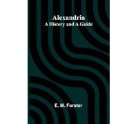 Alexandria: A History and a Guide