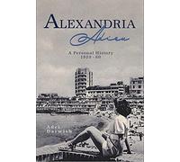 Alexandria Adieu: A Personal History: 1939-1960