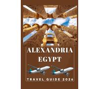 Alexandria EGYPT Travel Guide 2026