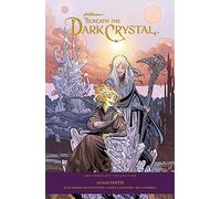 Alexandria Huntington - Jim Henson's Beneath the Dark Crystal: The Complete Collection HC: The Complete 40th Anniversary Collection HC