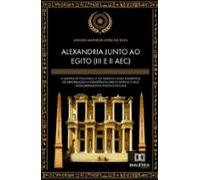 Alexandria Junto Ao Egito (iii E Ii Aec) (ebook)