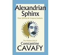 Esfinge alejandrina - La vida oculta de Constantine Cavafy - Simon & Schuster