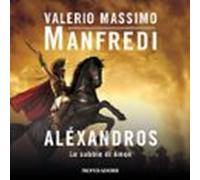 Alexandros - 2. Le Sabbie Di Amon (audiolibro)