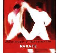 Alexey Kruglov / Jaak Sooaar Trio - Karate