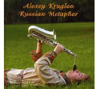 Alexey Kruglov - Russian Metaphor