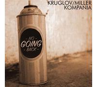 Alexey Kruglov & Vlad Miller Kompania – No Going Back