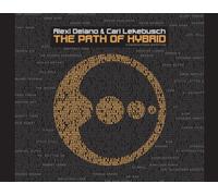 Alexi Delano & Cari Lekebusch - The Path of Hybrid