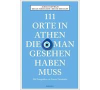 Alexia Amvrazi Diana Farr Louis Dian 111 Orte in Athen, die man ge (Tapa blanda)