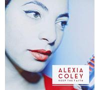 Alexia Coley - Keep The Faith