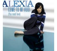 Alexia - Come Tu Mi Vuoi