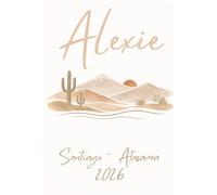 Alexie: Santiago-Atacama