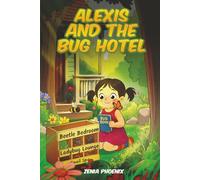 Alexis and the Bug Hotel