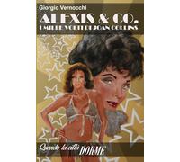 ALEXIS & CO.: I MILLE VOLTI DI JOAN COLLINS (QUANDO LA CITTA' DORME)