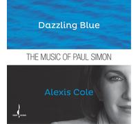 Alexis Cole Dazzling Blue: The Music of Paul Simon (CD) Album (Importación USA)
