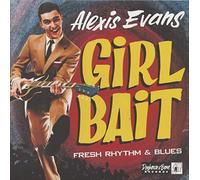 Alexis Evans - Girl Bait - Fresh Rhythm & Blues (Vinyl) [Vinilo]