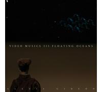 Alexis Gideon - Video Musics 3: Floating Oceans [Vinilo]