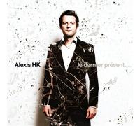 Alexis Hk - Le Dernier Present, nouvelle édition