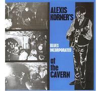 Alexis Korner Blues Incorporated - At the Cavern