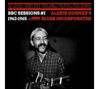 Alexis Kornerõs Blues Incorpor - BBC Sessions Volume One 1962 - 1965