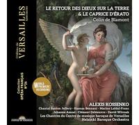 Alexis Kossenko - Chantal Santon Jeffery, soprano - Hasnaa Bennani, soprano - Le Retour des Dieux sur la Terre & Le Caprice d'Érato