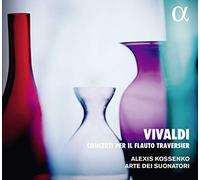 Alexis Kossenko, Flauta Travesera. Arte Dei Suonatori - Vivaldi: Concerti Per Il Flauto [Alpha Collection]