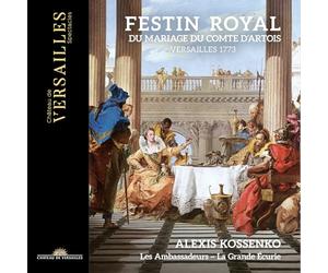 Alexis Kossenko / Les Ambassadeurs ~ La Grande Écurie - Festin Royal du Mariage du Comte d'Artois
