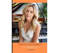 Alexis Roderick: The Quiet Strength Behind the Piano Man - A Journey of Career, Love, and Motherhood: A Journey from Wall Street to Love, Music, and Family with Billy Joel