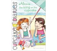 Alexis: El glaseado del cupcake – Vol. 20 (Diarios del Cupcake)