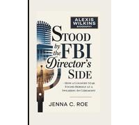 ALEXIS WILKINS BIOGRAPHY: Stood by the FBI Director’s Side - How a Country Star Found Herself at a Swearing-In Ceremony