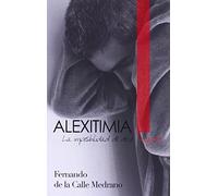Alexitimia:La imposibilidad de decir "te quiero"