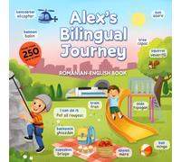 Alex's Bilingual Journey: Romanian-English Book