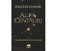 Alfa Centauri: Constelación de poemas cifrados
