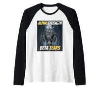 Alfa Fuerza Beta Lágrimas Fresco Divertido Alfa Lobo Meme Camiseta Manga Raglan