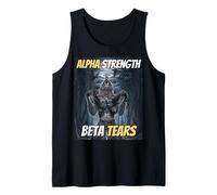 Alfa Fuerza Beta Lágrimas Fresco Divertido Alfa Lobo Meme Camiseta sin Mangas