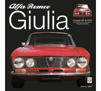 Alfa Romeo Giulia GT & GTA: Paperback Edition