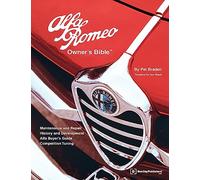 Alfa Romeo Owner's Bible 1954 on: All the Information You Need to Buy, Enjoy and Maintain Your Alfa (Owner's bibles)