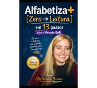 Alfabetiz do Zero à Leitura em 13 passos: com o Método EAR.