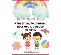 Alfabetização contra o bullying e o abuso infantil
