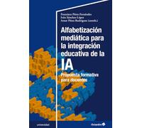 Alfabetización mediática para la integración educativa de la IA: Propuesta formativa para docentes (Universidad)