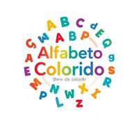 Alfabeto Colorido: Livro de Colorir Infantil