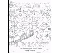 Alfabeto Crossover Alphabet Coloring Book: A First Interactive English - Spanish Journey!