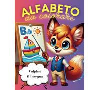 Alfabeto da colorare: Lettere minuscole e maiuscole.: Libro da colorare per bambini 4-6 anni. (Volpino ti insegna: Colora e impara - La serie educativa per bambini)