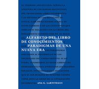 Alfabeto del libro de conocimientos: Paradigmas de una nueva era: 6 (Cuadernos Hexágono)