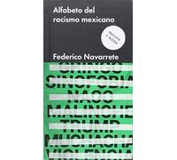 Alfabeto del racismo mexicano